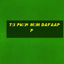 Tải phần mềm dafaapp