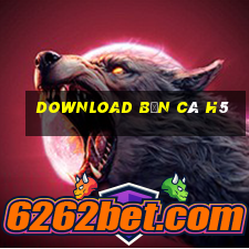 download bắn cá h5