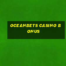 oceanbets casino bonus