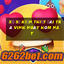 xổ số kiến thiết đài trà vinh ngày hôm nay