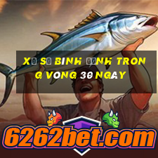 xổ số bình định trong vòng 30 ngày