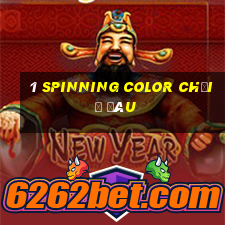 1 Spinning Color Chơi ở đâu