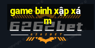 game binh xap xam