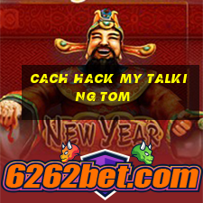 cach hack my talking tom