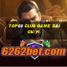 Top88 Club Game Bài Chắn