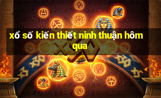 xổ số kiến thiết ninh thuận hôm qua