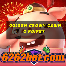 golden crown casino poipet