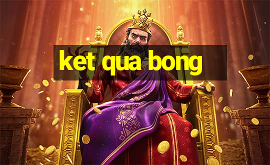 ket qua bong