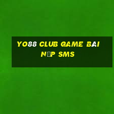 Yo88 Club Game Bài Nạp Sms