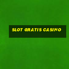 slot gratis casino