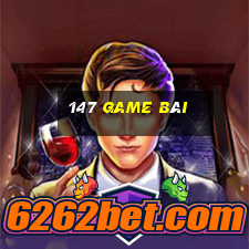 147 game bài