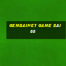 Gembainet Game Bài 88