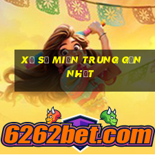 xổ số miền trung gần nhất