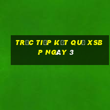 Trực tiếp kết quả XSBP ngày 3