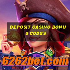 deposit casino bonus codes