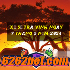 xổ số trà vinh ngày 7 tháng 5 năm 2024