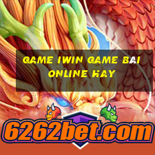 Game Iwin Game Bài Online Hay