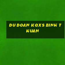 du doan kqxs binh thuan