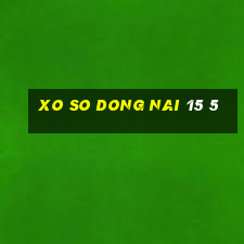 xo so dong nai 15 5