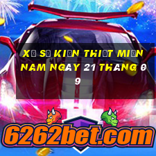 xổ số kiến thiết miền nam ngày 21 tháng 09