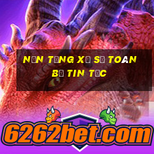 Nền tảng Xổ số Toàn bộ Tin tức