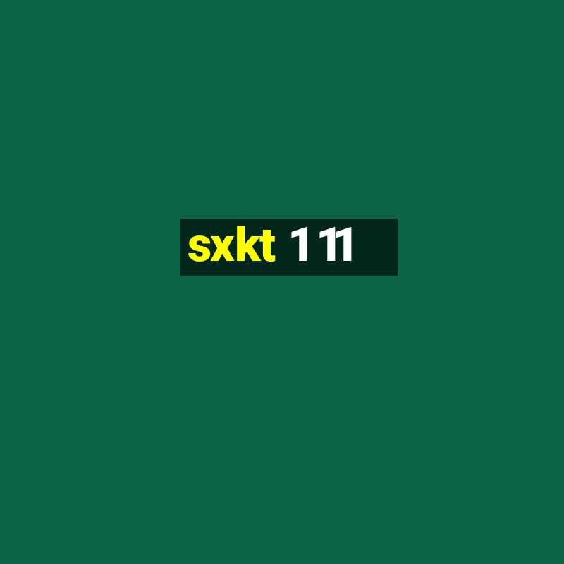 sxkt 1 11