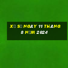 xổ số ngày 11 tháng 8 năm 2024