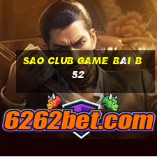 Sao Club Game Bài B52