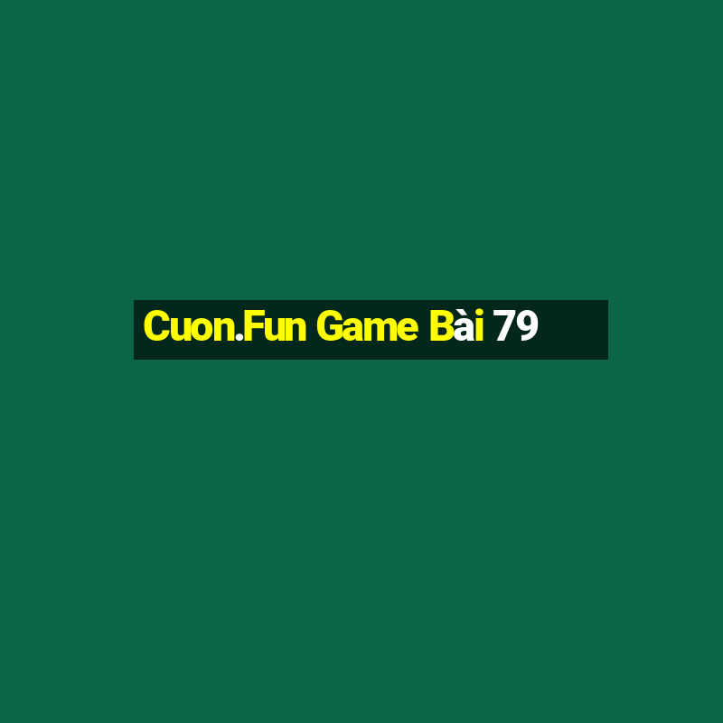 Cuon.Fun Game Bài 79