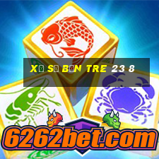 xổ số bến tre 23 8