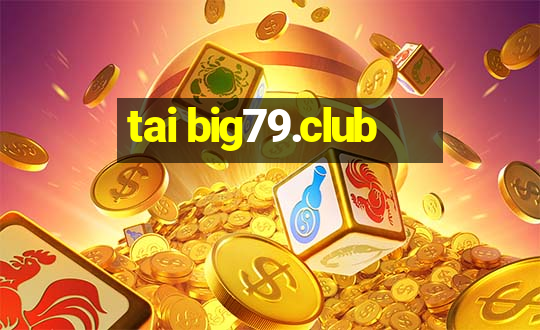 tai big79.club