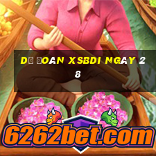 Dự đoán XSBDI ngày 28