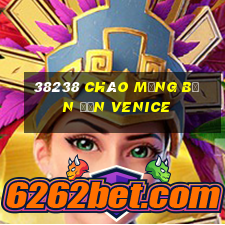 38238 Chào mừng bạn đến Venice