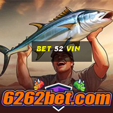 bet 52 vin