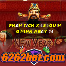 Phân tích Xổ Số quảng ninh ngày 14