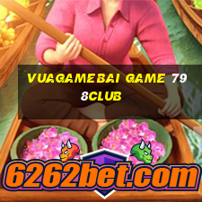 Vuagamebai Game 798Club