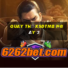 Quay thử XSDTMB ngày 3