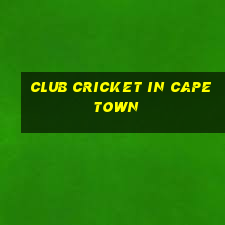 club cricket in cape town