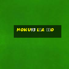 Nohu13 Lừa Đảo