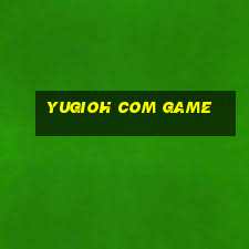 yugioh com game