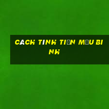 Cách tính tiền mậu binh