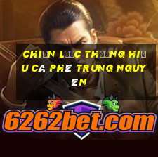 chiến lược thương hiệu cà phê trung nguyên