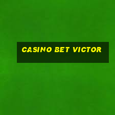 casino bet victor