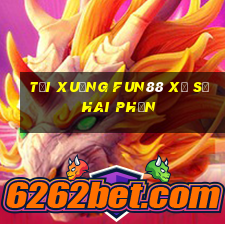 Tải xuống Fun88 xổ số hai phần