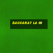 Baccarat la gì