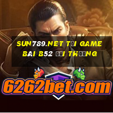 Sun789.Net Tại Game Bài B52 Đổi Thưởng