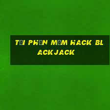 tải phần mềm hack blackjack