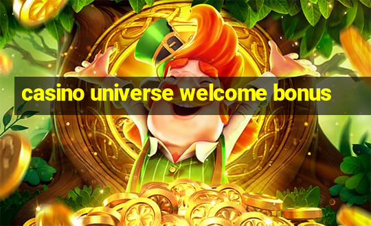 casino universe welcome bonus