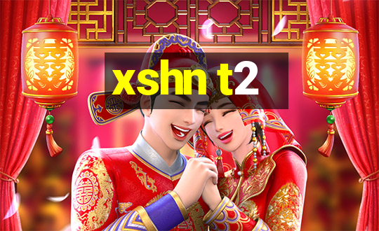 xshn t2