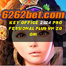 key office 2024 professional plus vn zoom